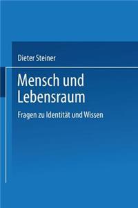 Mensch und Lebensraum