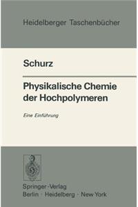 Physikalische Chemie der Hochpolymeren