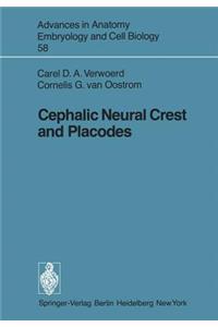 Cephalic Neural Crest and Placodes