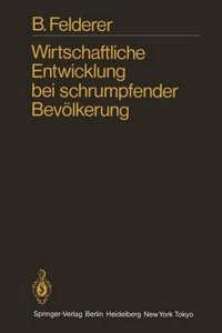 Wirtschaftliche Entwicklung Bei Schrumpfender Bevolkerung