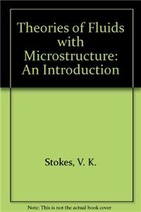 Theories of Fluids with Microstructure