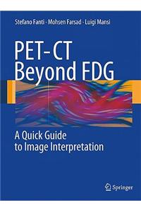 PET-CT Beyond FDG