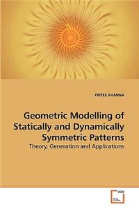 Geometric Modelling of Statically and Dynamically Symmetric Patterns