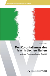 Kolonialismus des faschistischen Italien