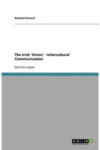 The Irish 'Onion' - Intercultural Communication