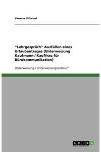 Lehrgespräch Ausfüllen eines Urlaubantrages (Unterweisung Kaufmann / Kauffrau für Bürokommunikation)