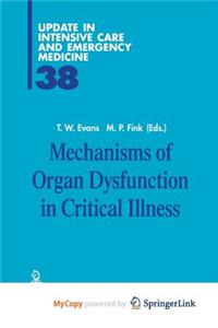 Mechanisms of Organ Dysfunction in Critical Illness