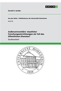 Außeruniversitäre 'staatliche' Forschungseinrichtungen als Teil des öffentlichen Dienstes?