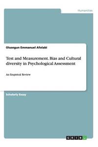 Test and Measurement. Bias and Cultural diversity in Psychological Assessment