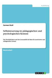 Selbststeuerung im pädagogischen und psychologischen Kontext