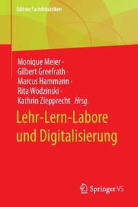 Lehr-Lern-Labore Und Digitalisierung