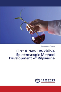 First & New UV-Visible Spectroscopic Method Development of Rilpivirine