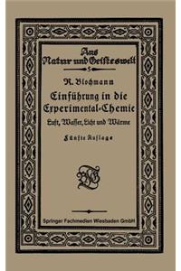 Luft, Wasser, Licht Und Wärme: Einführung in Die Experimental-Chemie