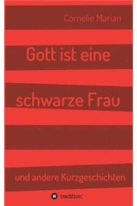 Gott ist eine schwarze Frau
