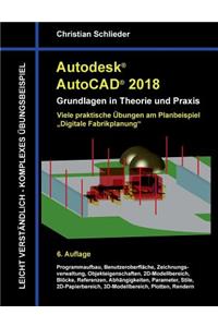 Autodesk AutoCAD 2018 - Grundlagen in Theorie und Praxis
