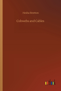 Cobwebs and Cables
