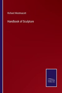 Handbook of Sculpture