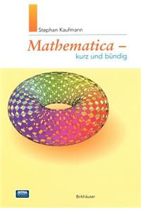 Mathematica - Kurz Und Bündig