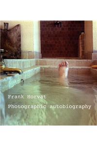 Frank Horvat: Photographic Autobiography