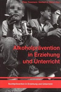 Alkoholpravention in Erziehung und Unterricht