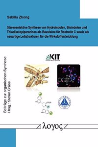 Stereoselektive Synthese Von Hydroindolen, Bisindolen Und Thiodiketopiperazinen ALS Bausteine Fur Rostratin C Sowie ALS Neuartige Leitstrukturen Fur Die Wirkstoffentwicklung