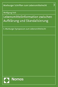 Lebensmittelinformation Zwischen Aufklarung Und Skandalisierung