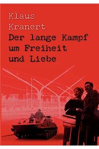 lange Kampf um Freiheit und Liebe