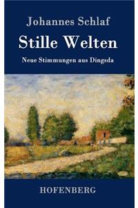 Stille Welten