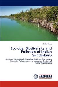 Ecology, Biodiversity and Pollution of Indian Sundarbans