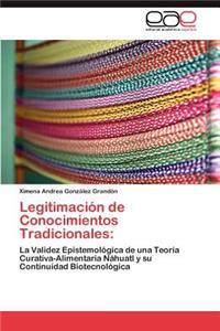 Legitimacion de Conocimientos Tradicionales