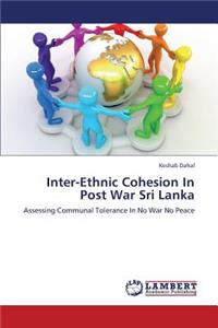 Inter-Ethnic Cohesion In Post War Sri Lanka