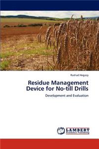 Residue Management Device for No-till Drills