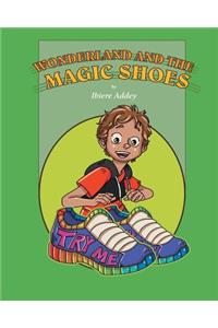 Wonderland and the Magic Shoes