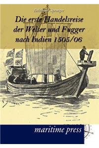 Die erste Handelsreise der Welser und Fugger nach Indien 1505/06