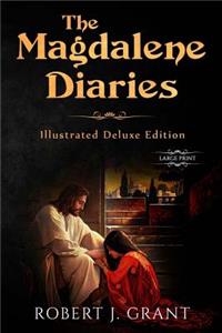 Magdalene Diaries (Illustrated Deluxe Large Print Edition)