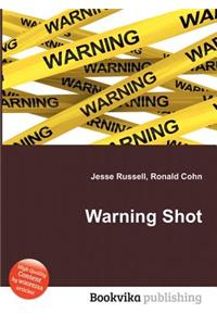 Warning Shot