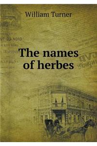 The names of herbes