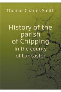 History of the parish of Chipping in the county of Lancaster
