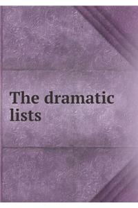 The Dramatic Lists