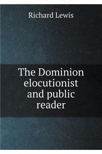The Dominion Elocutionist and Public Reader