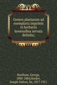 Genera plantarum ad exemplaria imprimis in herbariis kewensibus servata definita