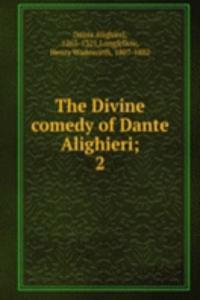 Divine comedy of Dante Alighieri;