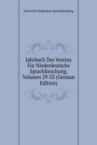Jahrbuch Des Vereins Fur Niederdeutsche Sprachforschung, Volumes 29-33 (German Edition)