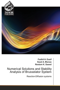 Numerical Solutions and Stability Analysis of Brusselator System