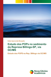 Estudo dos POPs no sedimento da Represa Billings-SP, via GC/MS