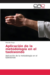 Aplicación de la metodología en el taekwondo