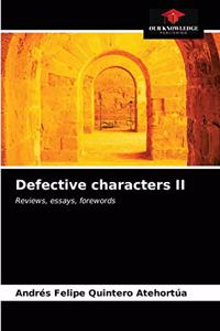 Defective characters II