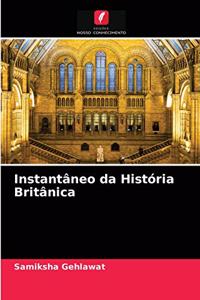Instantâneo da História Britânica