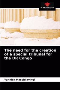 The need for the creation of a special tribunal for the DR Congo