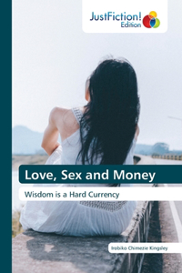 Love, Sex and Money